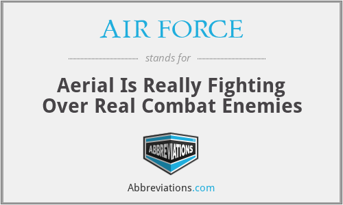 AIR FORCE - Aerial Is Really Fighting Over Real Combat Enemies